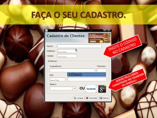 FAÇA O SEU CADASTRO.
OU
CÓDIGO
 