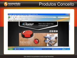A NeomerkatoÉ a única empresa brasileira, especialista em “PRIVATE LABEL” de e-commerce.