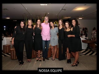 NOSSA EQUIPE
 
