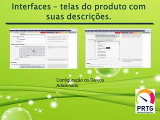 Configuração do Device
Adicionado
 