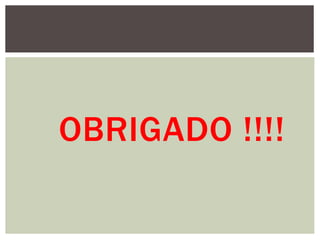 OBRIGADO !!!!
 