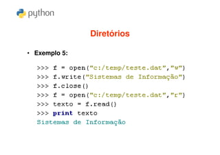 Diretórios

• Exemplo 5:
 