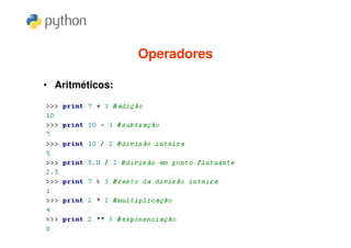 Operadores

• Aritméticos:
 
