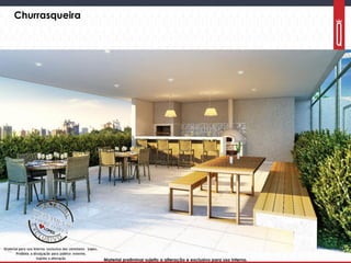 Material preliminar sujeito a alteração e exclusivo para uso interno.Material preliminar sujeito a alteração e exclusivo para uso interno.
Churrasqueira
 
