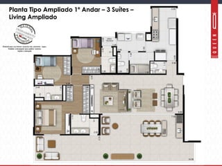 Material preliminar sujeito a alteração e exclusivo para uso interno.Material preliminar sujeito a alteração e exclusivo para uso interno.
Planta Tipo Ampliado 1º Andar – 3 Suítes –
Living Ampliado
 