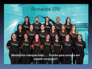 Momentos inesquecíveis..... ficarão para sempre em nossos corações!!! 