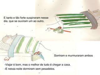 E Rato da Cidade, mal chegou, fez logo uma visita aos armários da cozinha  e a todos os cantos do corredor.  E suspirou, assim como quem diz, «que saudades eu tinha dos bigodes do Feliciano!»