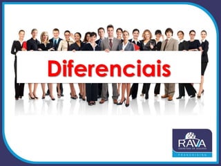 Diferenciais
 