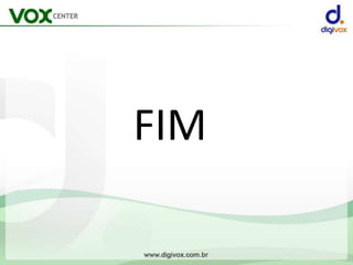 Ferramentas VOX Center