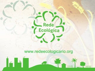 tata
1
www.redeecologicario.org
 