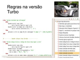 Regras na versão
Turbo
 