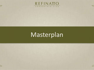 Refinatto Condominio Club