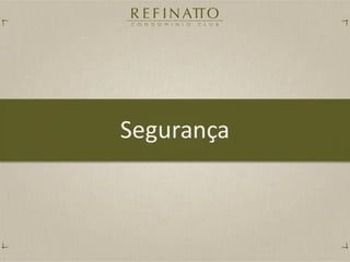 Apresentação refinatto