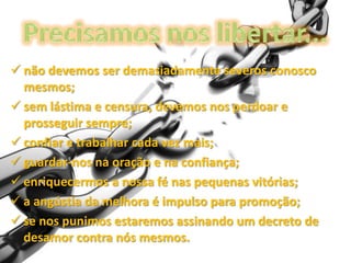 despertarmos reflexos afetivos novos propícios a um novo recomeço....Sábia providênciaatravés da voz da nossa consciênciatemos o rumo correto a seguir...