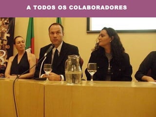 A TODOS OS COLABORADORES  