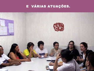 E  VÁRIAS ATUAÇÕES. 