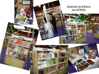 Estande da Editora da UFRGS 
