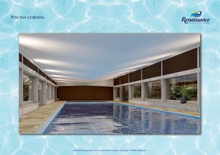 Piscina coberta




                  Material de treinamento. Uso exclusivo interno sujeito a alterações. Proibido publicação.
 