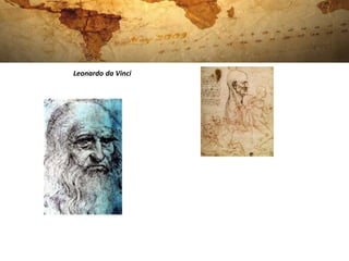 Leonardo da Vinci
 