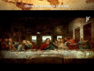 Obras de Leonardo Da Vinci
 