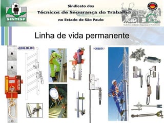 Linha de vida permanente
 