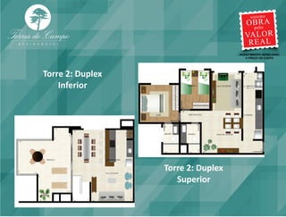 Torre 2: Duplex
    Inferior




                  Torre 2: Duplex
                     Superior
 