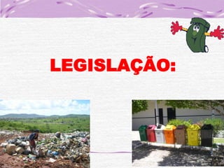 LEGISLAÇÃO:

 