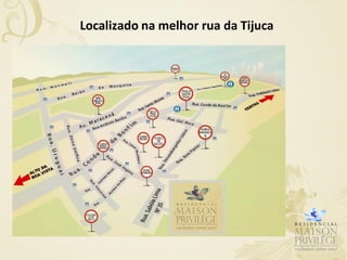 Localizado na melhor rua da Tijuca
 