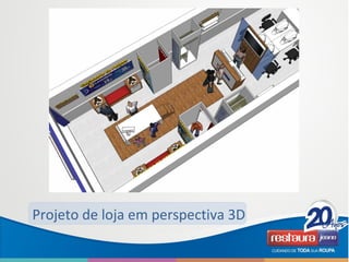 Projeto de loja em perspectiva 3D
 