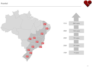 Pronto!1T10205 Lojas4T09152 Lojas93 Lojas3T0923 Lojas2T091T099 Lojas19