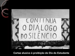 Cartaz alusivo à proibição do Dia do Estudante 