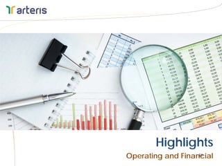 Highlights
Operating and Financial
                   16
 
