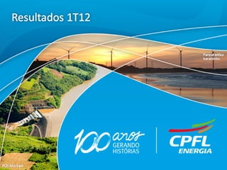 Apresentação ri cpfl energia_apimec sul_mai12