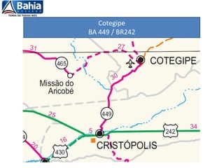 Cotegipe
BA 449 / BR242
 