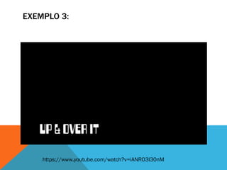 EXEMPLO 3:
https://www.youtube.com/watch?v=iANRO3I30nM
 