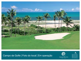 Campo de Golfe | Foto do local | Em operação
 