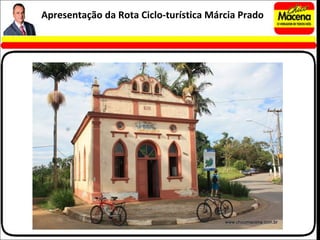 Apresentação da Rota Ciclo-turística Márcia Prado 