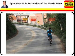 Apresentação da Rota Ciclo-turística Márcia Prado 