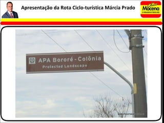 Apresentação da Rota Ciclo-turística Márcia Prado 