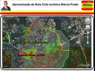 Apresentação da Rota Ciclo-turística Márcia Prado 