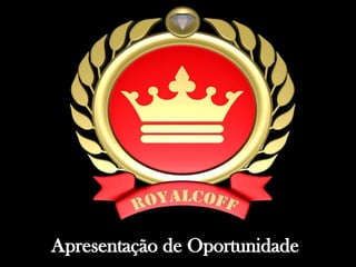 Apresentação royal 1