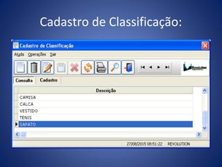 Cadastro de Classificação:
 