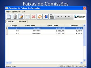 Faixas de Comissões
 