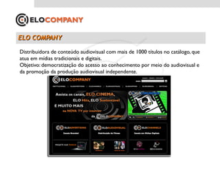 Distribuidora de conteúdo audiovisual com mais de 1000 títulos no catálogo, que
atua em mídias tradicionais e digitais. 	

Objetivo: democratização do acesso ao conhecimento por meio do audiovisual e
da promoção da produção audiovisual independente.	

 