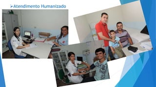 Atendimento Humanizado
 