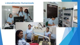 Atendimento Humanizado
 