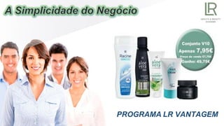 PROGRAMA LR VANTAGEM
 