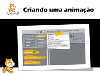 Criando uma animação

 