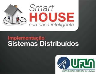 Implementação de SD - Smart House