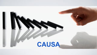 CAUSA
 